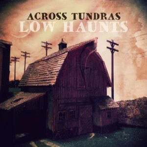 Across Tundras : Low Haunts